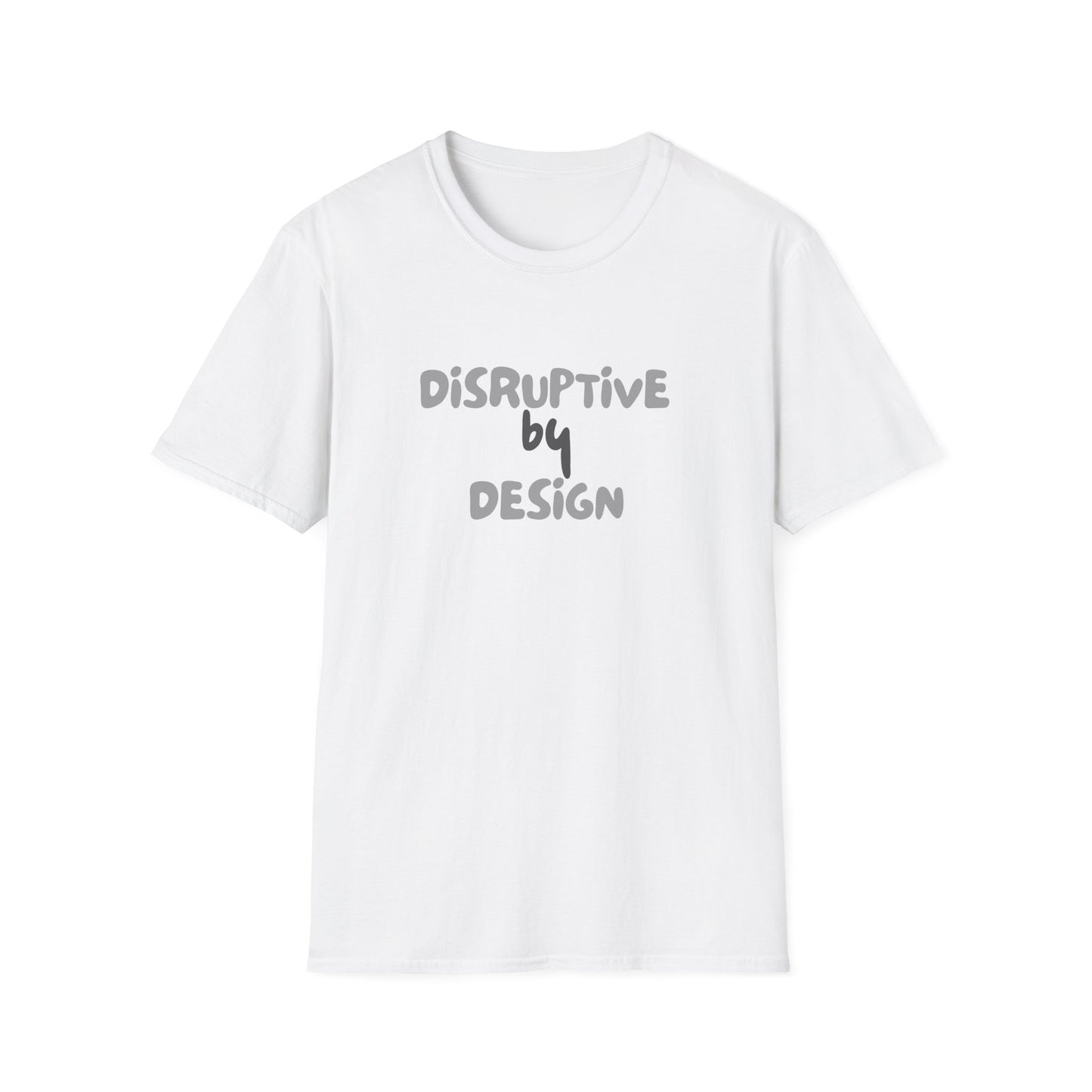 Disruptive by Design – Bold Neurodivergent Identity Unisex Tee
