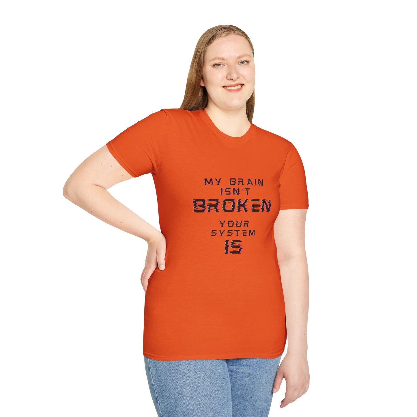 My Brain Isn’t Broken – Neurodivergent Glitch Unisex Tee