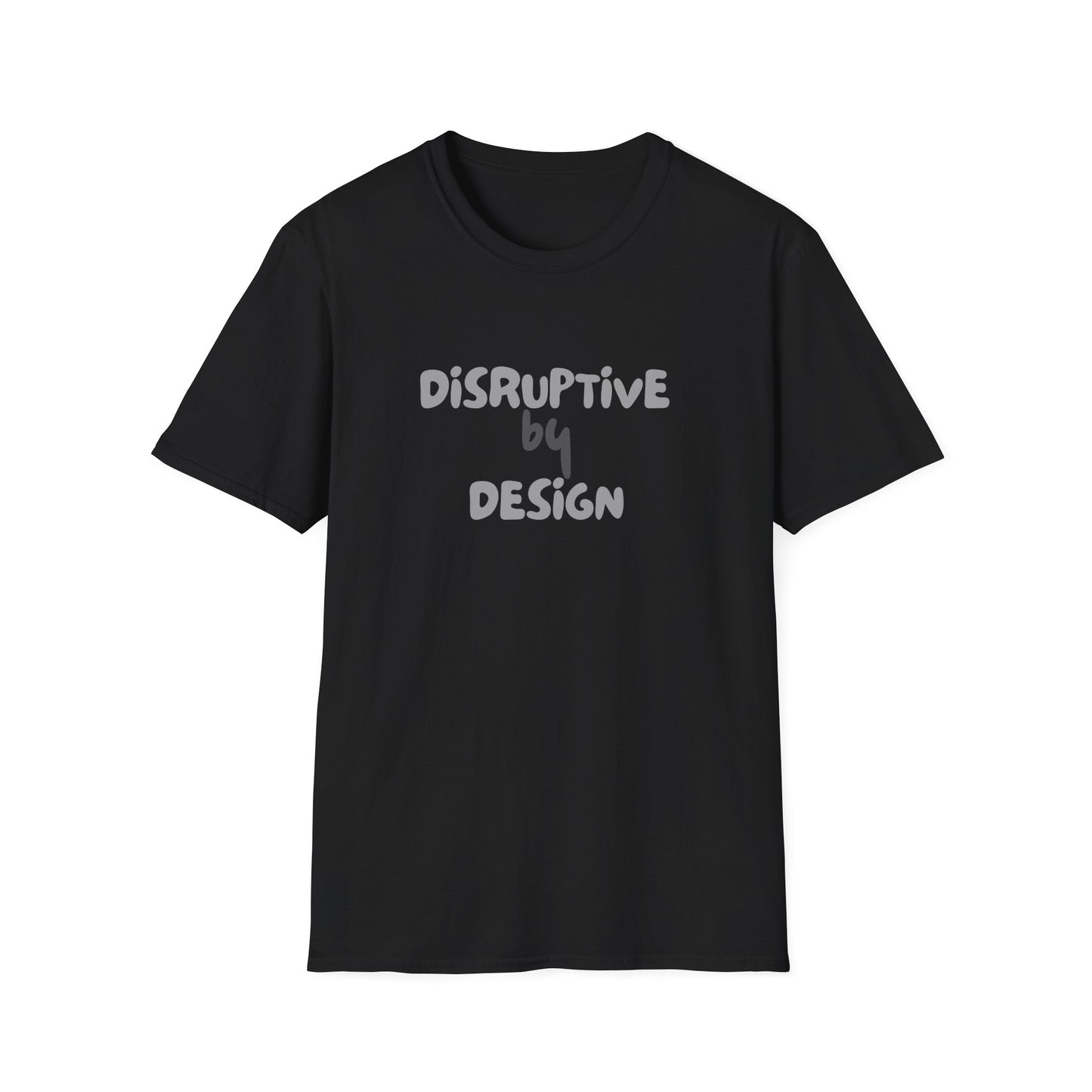 Disruptive by Design – Bold Neurodivergent Identity Unisex Tee
