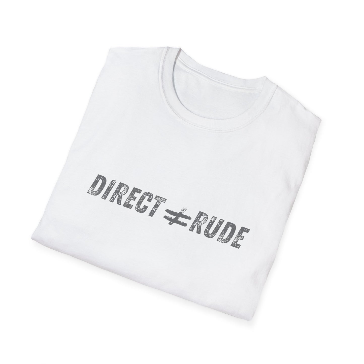 Direct ≠ Rude – Clarity Over Code-Switching Unisex Tee