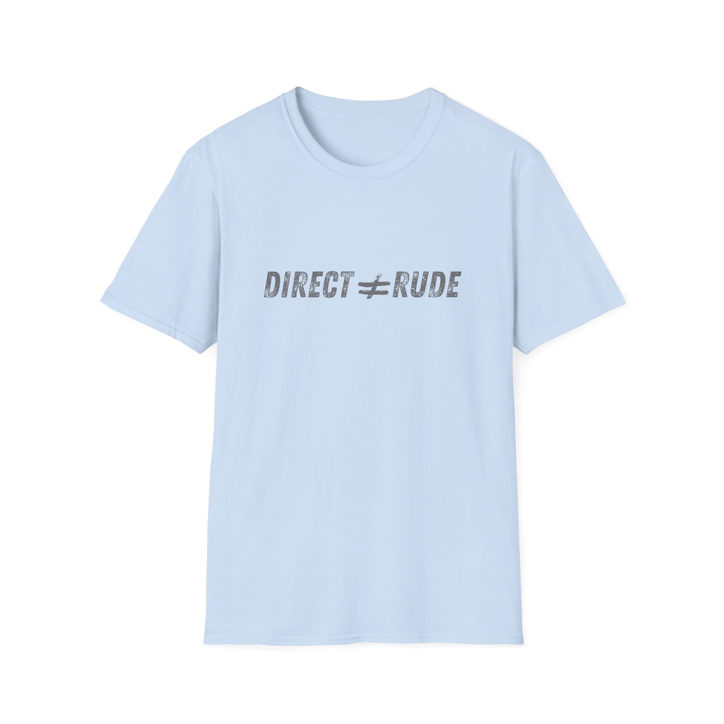 Direct ≠ Rude – Clarity Over Code-Switching Unisex Tee