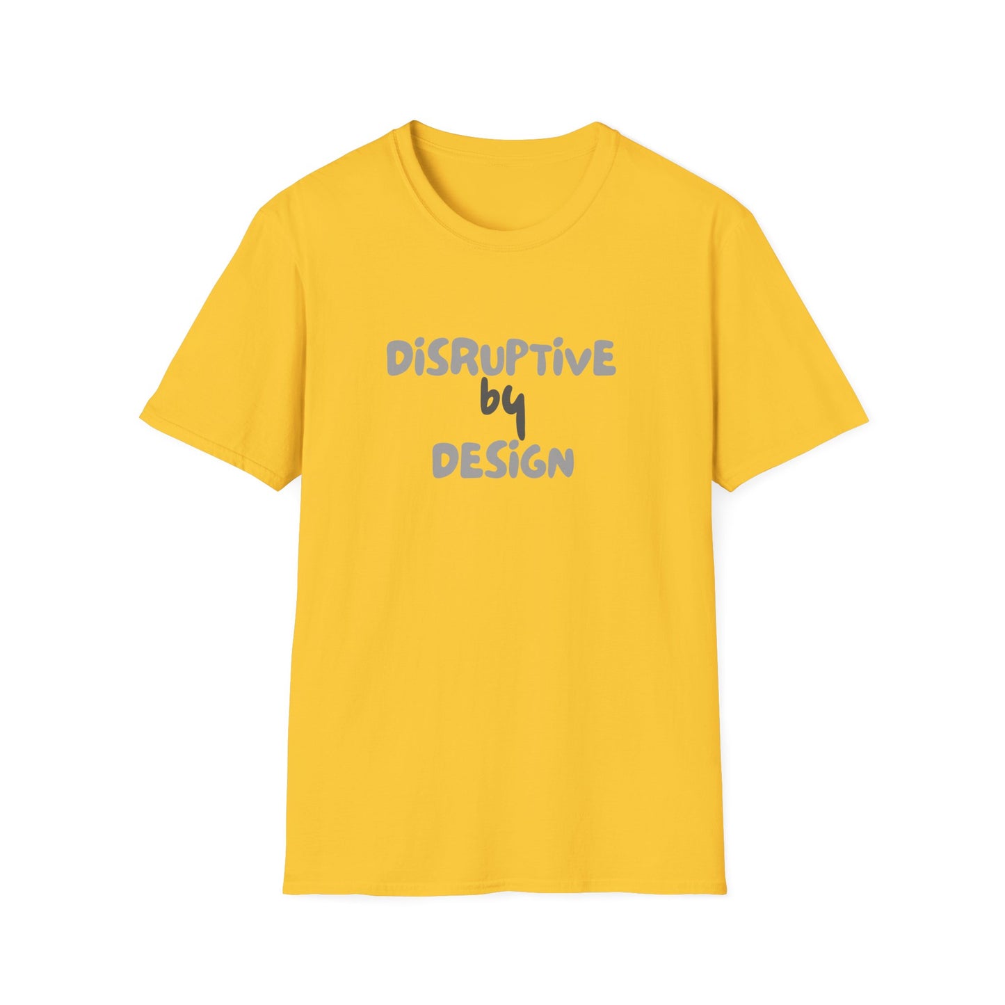Disruptive by Design – Bold Neurodivergent Identity Unisex Tee