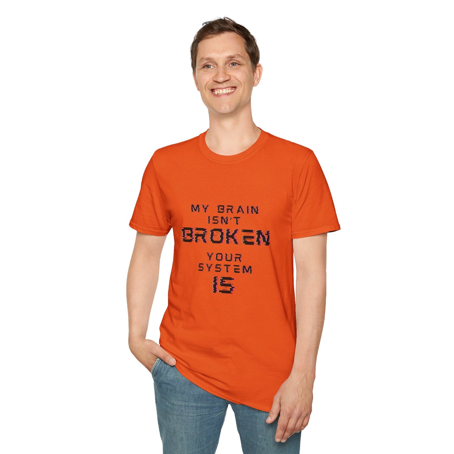 My Brain Isn’t Broken – Neurodivergent Glitch Unisex Tee