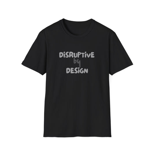 Disruptive by Design – Bold Neurodivergent Identity Unisex Tee